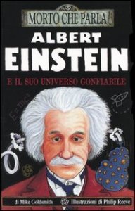 Albert Einstein e il suo universo gonfiabile