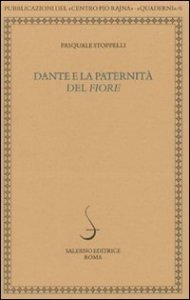 Dante e la paternità del «Fiore»