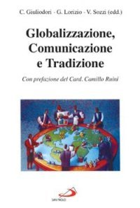 Globalizzazione, comunicazione e tradizione