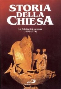 La cristianità romana (1198 - 1274)
