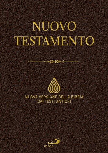 Nuovo Testamento. Nuova versione della Bibbia dai Testi Antichi