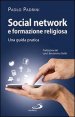 Social network e formazione religiosa. Una guida pratica