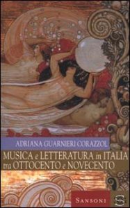 Musica e letteratura in Italia tra Ottocento e Novecento