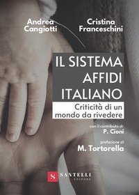 Il sistema affidi italiano Criticità di un mondo da rivedere
