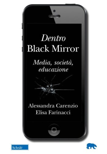 Dentro Black Mirror. Media, società, educazione