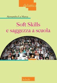 Soft skills e saggezza a scuola
