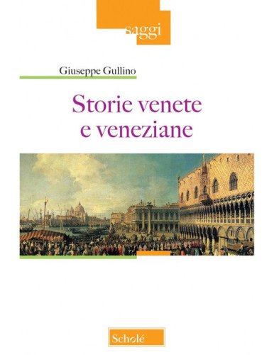 Storie venete e veneziane