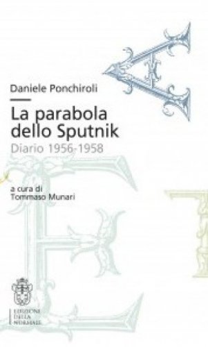 La parabola dello Sputnik. Diario 1956-1958