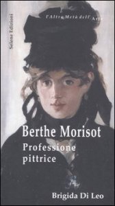 Berthe Morisot. Professione pittrice