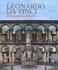 Leonardo da Vinci e l'Accademia di Brera