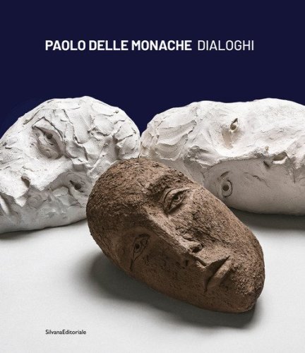 Paolo Delle Monache. Dialoghi. Ediz. italiano e inglese