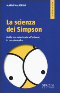 La scienza dei Simpson. Guida non autorizzata all'universo in una ciambella