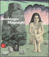 Ambrogio Magnaghi - Ediz. italiana e inglese
