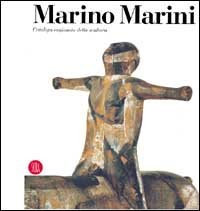 Marino Marini. Catalogo ragionato della scultura