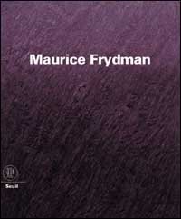 Maurice Frydman - Ediz. bilingue
