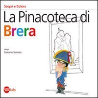 La Pinacoteca di Brera - Scopri e colora. Ediz. italiana e inglese