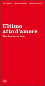 Ultimo atto d'amore­The final act of love