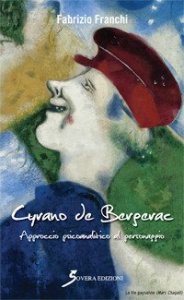 Cyrano de Bergerac. Approccio psicoanalitico al personaggio