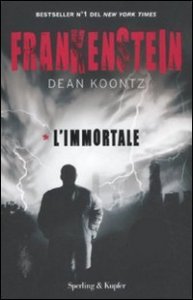 Frankenstein - L'immortale. Vol. 1