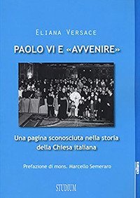 Paolo VI e «Avvenire». Una pagina sconosciuta nella storia della Chiesa italiana