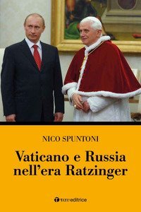 Vaticano e Russia nell'era Ratzinger