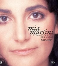 Mia Martini - L'ultima occasione per vivere
