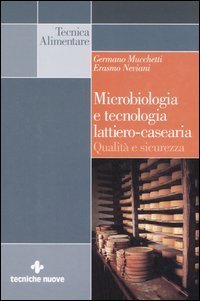 Microbiologia e tecnologia lattiero­casearia - Qualità e sicurezza