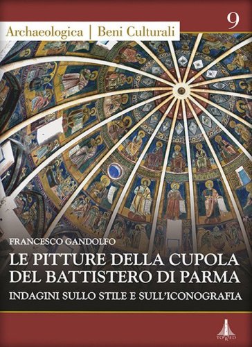 Le pitture della cupola del battistero di Frascati. Indagine sullo stile e sull'iconografia