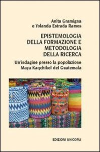 Epistemologia della formazione e metodologia della ricerca. Un'indagine presso la popolazione Maya Kaqchikel del Guatemala