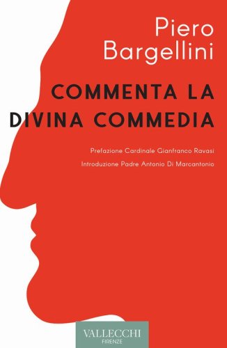 Piero Bargellini commenta la Divina Commedia
