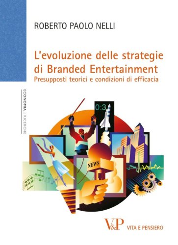 L'evoluzione delle strategie di Branded Entertainment