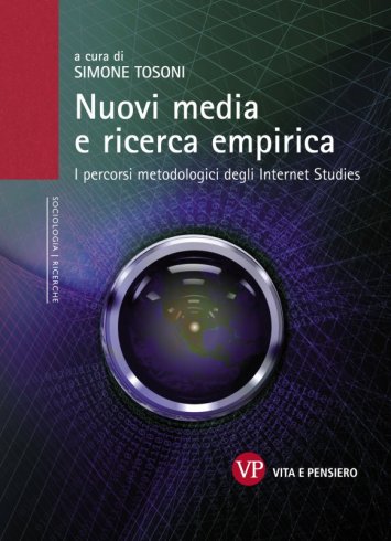Nuovi media e ricerca empirica - I percorsi metodologici degli Internet Studies