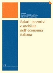 Salari, incentivi e mobilità nell'economia italiana