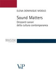 Sound Matters - Orizzonti sonori della cultura contemporanea