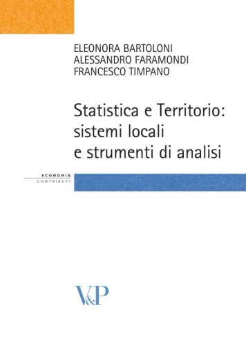 Statistica e Territorio: sistemi locali e strumenti di analisi