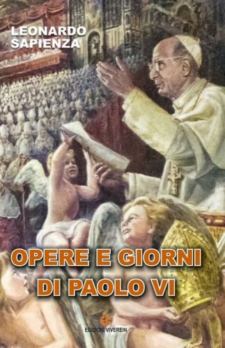 Opere e giorni di Paolo VI