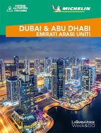 Dubai e Abu Dhabi. Emirati Arabi Uniti