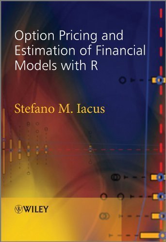 Option Pricing And Estimation Of Financial Models With R