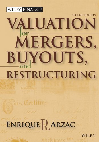 Valuation For Mergers, Buyouts And Restructuring
