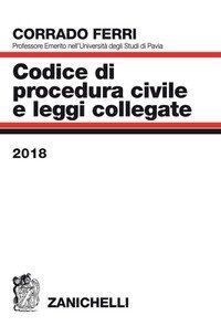 Codice di procedura civile e leggi collegate 2018