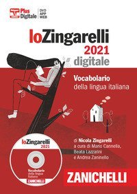 Lo Zingarelli 2021. Vocabolario della lingua italiana. DVD-ROM