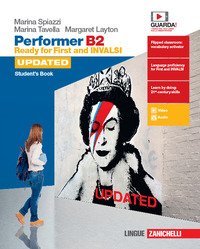 Performer B2 updated. Ready for First and INVALSI. Student's book-Workbook. Per le Scuole superiori