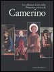 Le collezioni d'arte della Pinacoteca Civica di Camerino - Catalogo della mostra