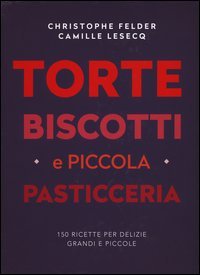 Torte, biscotti e piccola pasticceria