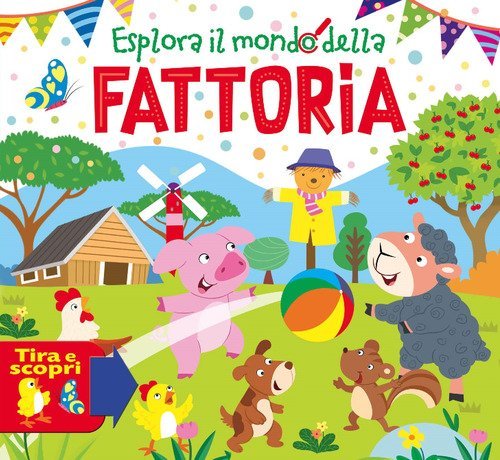 Esplora il mondo della fattoria