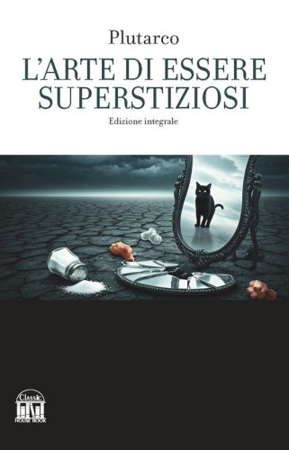 L'arte di essere superstiziosi