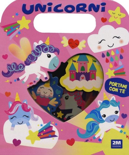 Unicorni. Portami con te