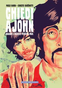 Chiedi a John, quando i Beatles persero Paul
