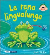 La rana lingualunga. Libro pop-up