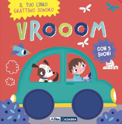 Vroooom. Grattini sonori